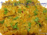Bottle gourd Milk Curry i Sorekai Palya for chapati