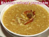 Broken Wheat Payasam i Godhi Nucchina Payasa