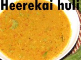 Ridge gourd curry i Herekai huli recipe