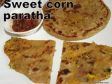 Sweet corn paratha