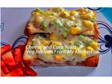 Cheese and corn Toast