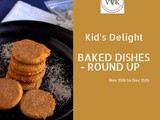 A Roundup of Kid’s Delight Event | Baked Dishes