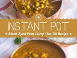 Instant Pot Black-Eyed Peas Curry | No Oil Curry Recipe