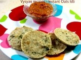 Instant Oats Idli - Oats idli using Wheat Rava - Oats Recipes - Oats Idli