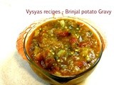 Vankaya Bangaladumpa Pachchadi - Aloo baingan gravy - Potato brinjal bajji - kathirikkai urulaikizhangu bajji