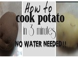 How to cook potato in 3 minutes without using any water