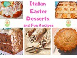 Italian Easter Desserts and Fun Recipes