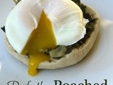 {Perfectly} Poached Eggs