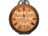 Make The Most Of Time