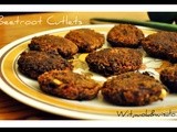 A much yearned for street food - Beetroot Cutlets