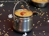 Sweet Pongal | Sakkarai Pongal | Vella Pongal | Pongal Recipes