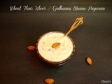 Wheat Flour Kheer / Godhumai Maavu Payasam