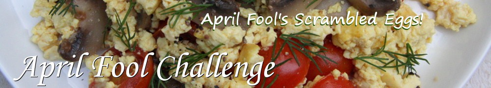 Very Good Recipes - April Fool Challenge