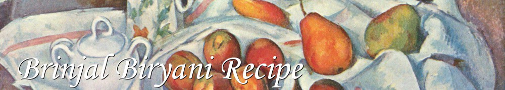 Very Good Recipes - Brinjal Biryani Recipe