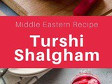 Iraq: Turshi Shalgham (Pickled Turnip)