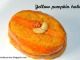 Yellow Pumpkin Halwa and my guest post