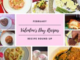 February 2019 Recipe Round-Up: Valentine’s Day Recipes
