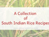 A Collection of South Indian Rice Recipes