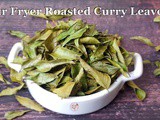 Air Fryer Roasted/Dried Curry Leaves | How to Dry and Store Curry Leaves using Air Fryer