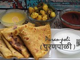 Festival recipe series: Puran Poli |पुरणपोळी | Holige (ಹೋಳಿಗೆ) | Bobbatlu