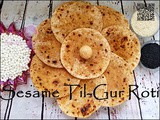 Makar Sankranti Sesame Tir-Gur Roti/Poli/Paratha