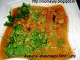 Avarekai - Watermelon Rind Curry (Field Beans)