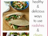Chives and radishes: 6 healthy recipes (csa Share Ninja Rescue 2014)