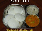 Idli Recipe | Soft and Spongy Idli | Mallige Idli | Kushboo Idli