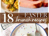 18 Easter Brunch Recipes