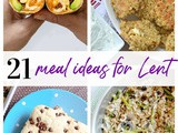 21 Meal Ideas for Lent