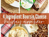 4 Ingredient Boursin Cheese Holiday Appetizer