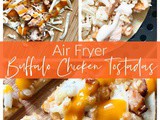 Air Fryer Buffalo Chicken Tostadas
