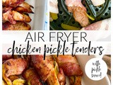Air Fryer Chicken Pickle Tenders (with pickle sauce!)