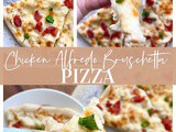 Chicken Alfredo Bruschetta Pizza