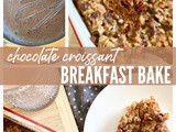 Chocolate Croissant Breakfast Bake