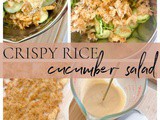 Crispy Rice Cucumber Salad