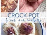 Crock Pot French Onion Meatballs