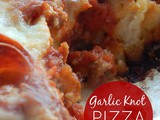 Garlic Knot Pizza Casserole