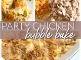 Party Chicken Bubble Bake