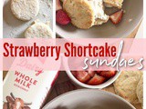 Strawberry Shortcake Sundaes