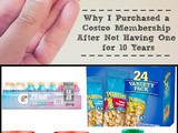 Why i Purchased a Costco Membership After Not Having One for 10 Years