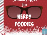 Holiday Gift for Nerdy Foodies