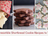 10 Irresistible Shortbread Cookie Recipes to Try