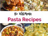 15+ Ultimate Pasta Recipes