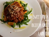 Sweet Potato and Ricotta Gnocchi with Lamb Ragu