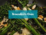 Broccolini in Oven: Roasted to Perfection