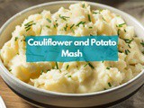 Cauliflower Mash – a Healthier Alternative to Mashed Potatoes