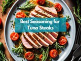 Discover the Best Seasoning for Tuna Steaks