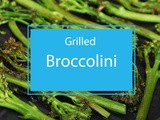 Grilled Broccolini Recipe: a Succulent Veggie Sensation