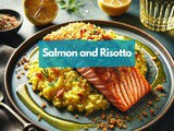 Salmon and Risotto: a Duo Worthy of Your Fork